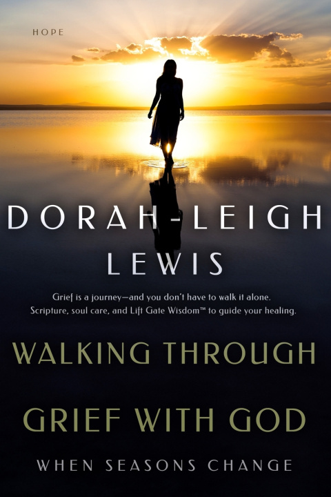 Книга Walking Through Grief with God Dorah-Leigh Lewis
