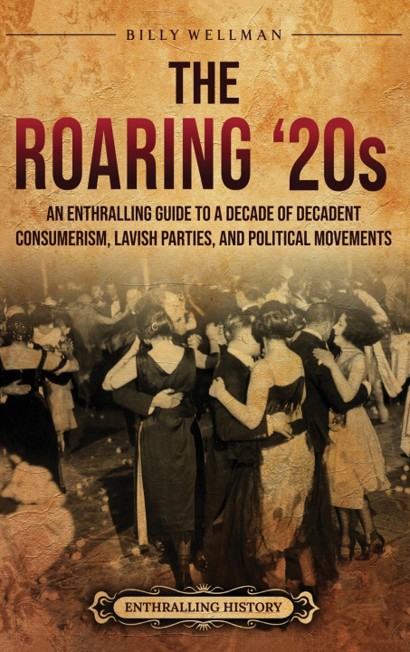 Книга The Roaring '20s Billy Wellman