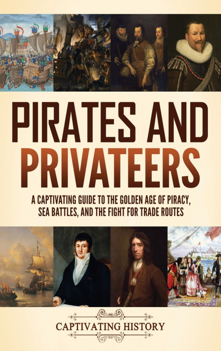 Carte Pirates and Privateers Captivating History
