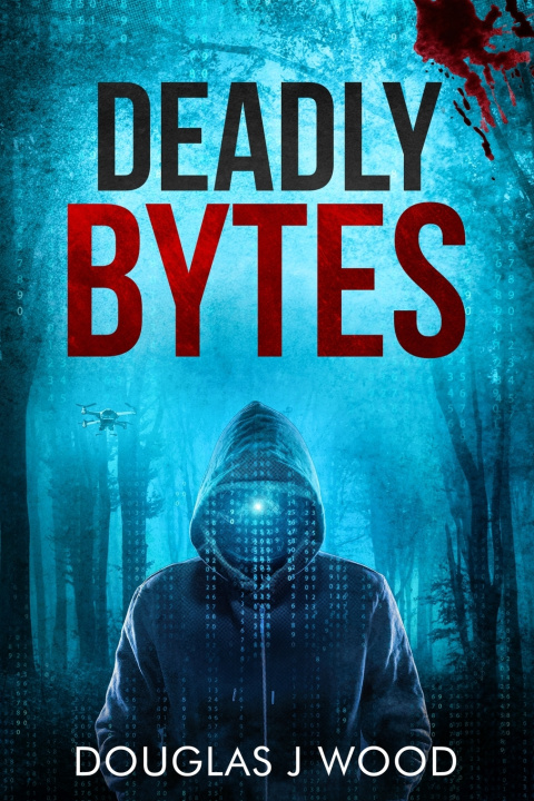 Książka Deadly Bytes Douglas J Wood