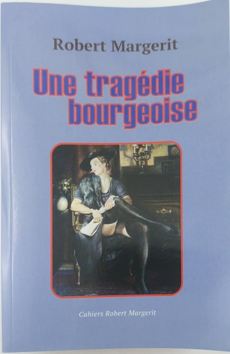 Book UNE TRAGEDIE BOURGEOISE MARGERIT