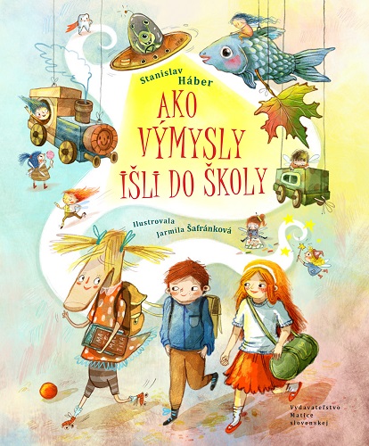 Book Ako Výmysly išli do školy Stanislav Háber
