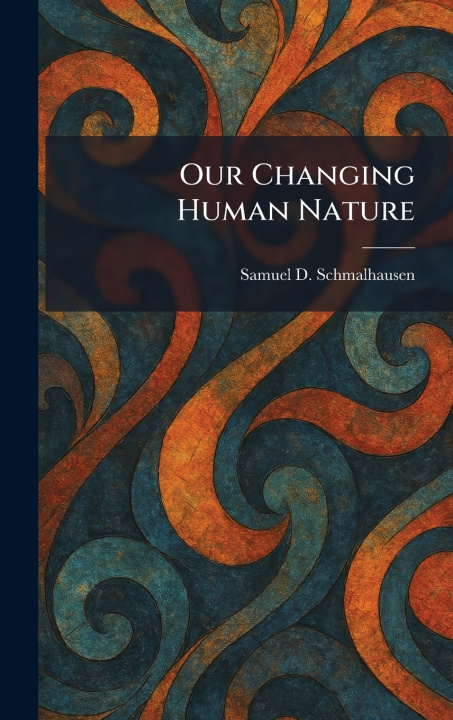 Boek Our Changing Human Nature Samuel D. Schmalhausen