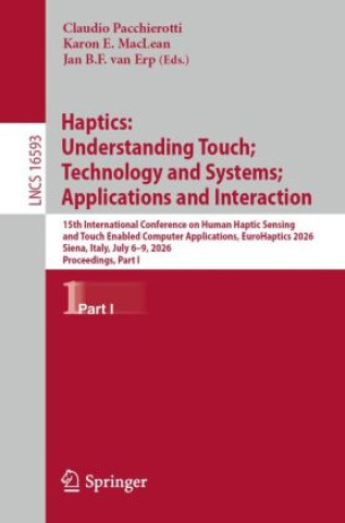 Boek Haptics: Understanding Touch; Technology and Systems; Applications and Interaction Claudio Pacchierotti