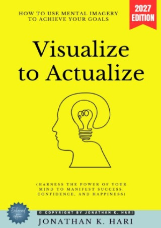 Buch Visualize to Actualize: Jonathan K. Hari