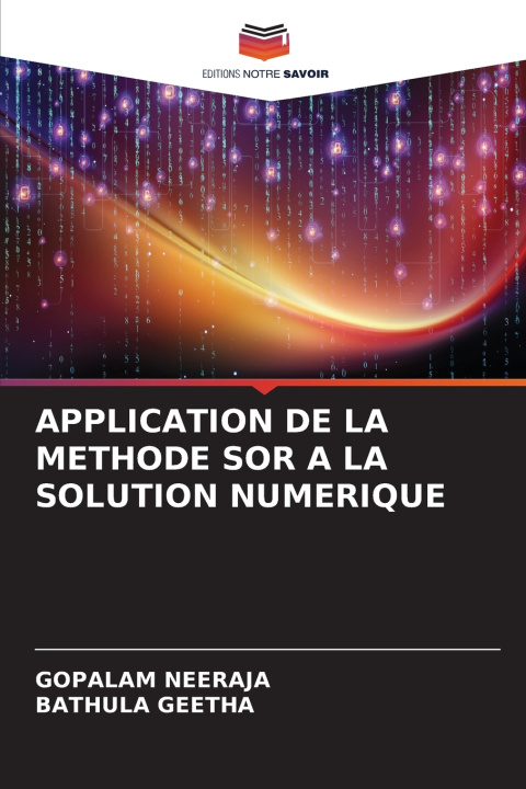 Książka APPLICATION DE LA METHODE SOR A LA SOLUTION NUMERIQUE GOPALAM NEERAJA