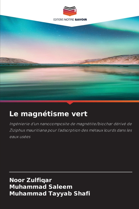 Knjiga Le magnétisme vert Noor Zulfiqar