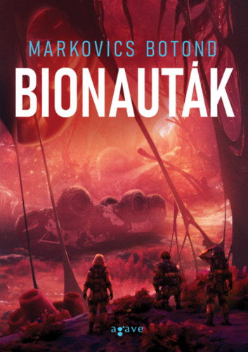 Kniha Bionauták Markovics Botond