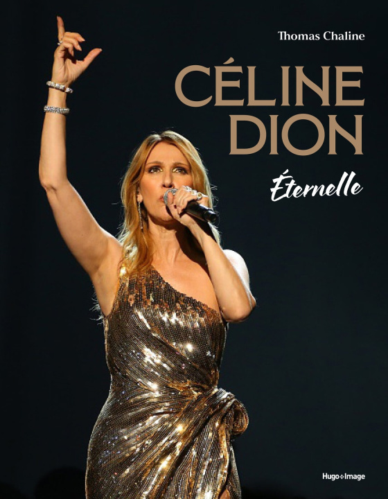 Boek Céline Dion Éternelle Thomas Chaline