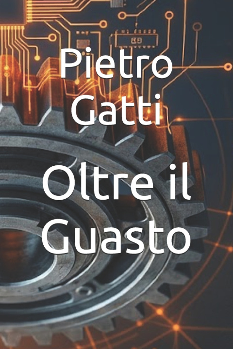 Kniha Oltre il Guasto Pietro Gatti