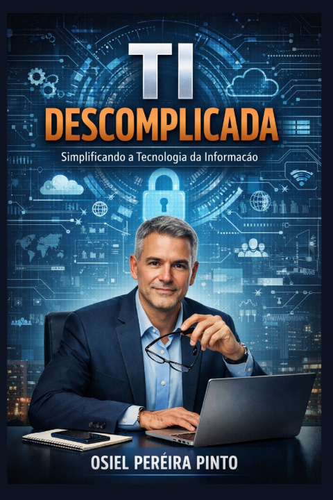 Livre TI Descomplicada OSIEL PINTO