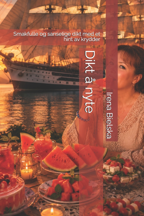 Buch Dikt å nyte Irena Małgorzata Bielska