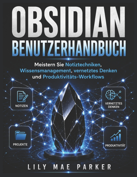 Kniha Obsidian Benutzerhandbuch . Lily Mae Parker
