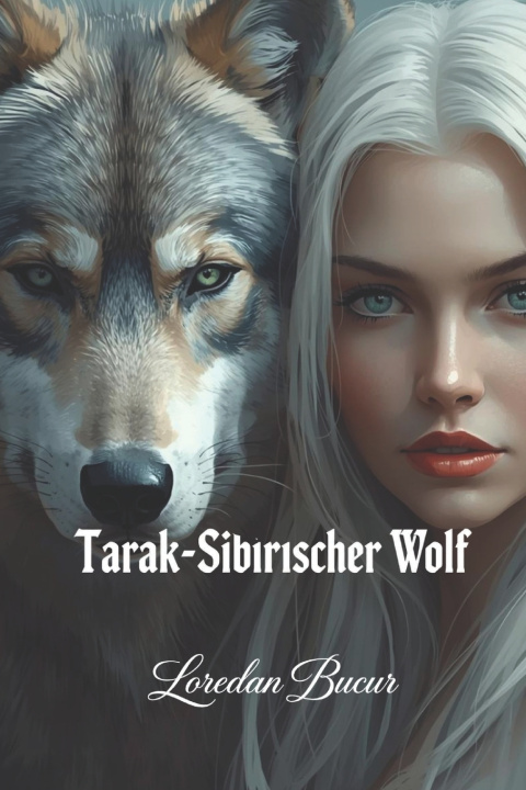 Book Tarak-Sibirischer Wolf Loredan Bucur