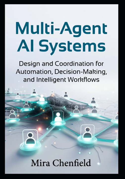 Boek Multi-Agent AI Systems Mira Chenfield