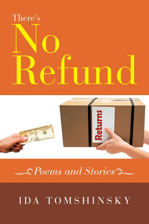 Book There's No Refund Ida Tomshinsky