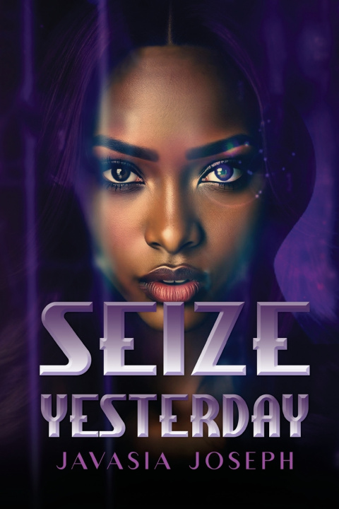 Kniha Seize Yesterday Javasia Joseph