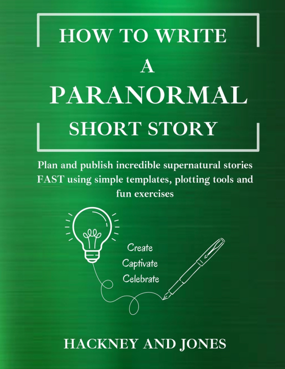 Carte How To Write A Paranormal Short Story Hackney and Jones
