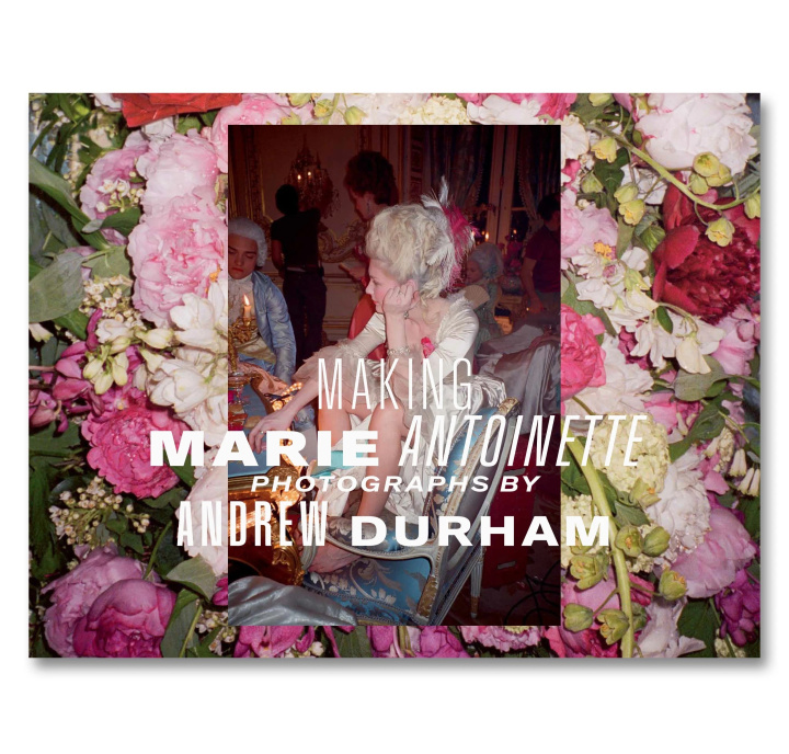 Kniha Making Marie Antoinette Durham
