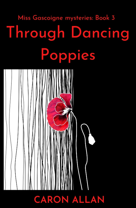 Kniha Through Dancing Poppies Caron Allan