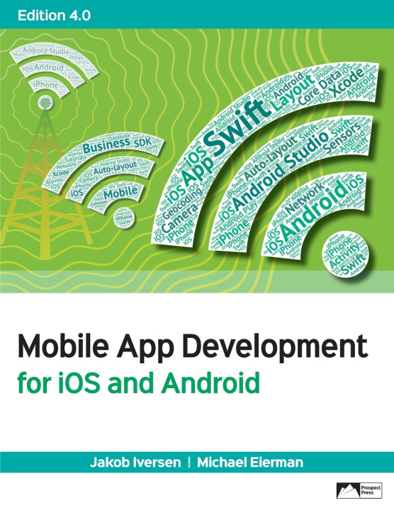 Book Mobile App Development for iOS and Android Jakob Iversen