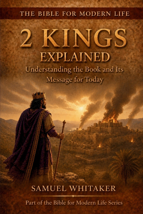 Boek 2 Kings Explained Samuel Whitaker