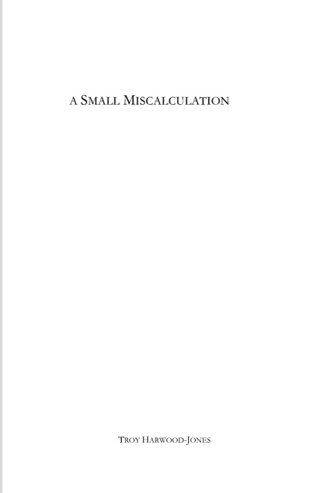 Kniha a Small Miscalculation Troy Harwood-Jones