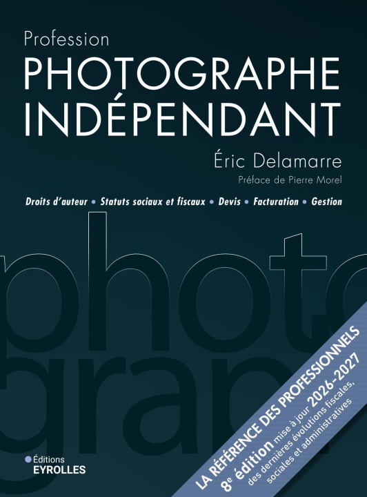 Książka Profession photographe indépendant - 8e édition Delamarre