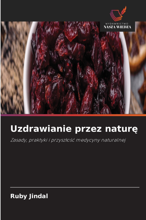 Knjiga Uzdrawianie przez naturę Ruby Jindal