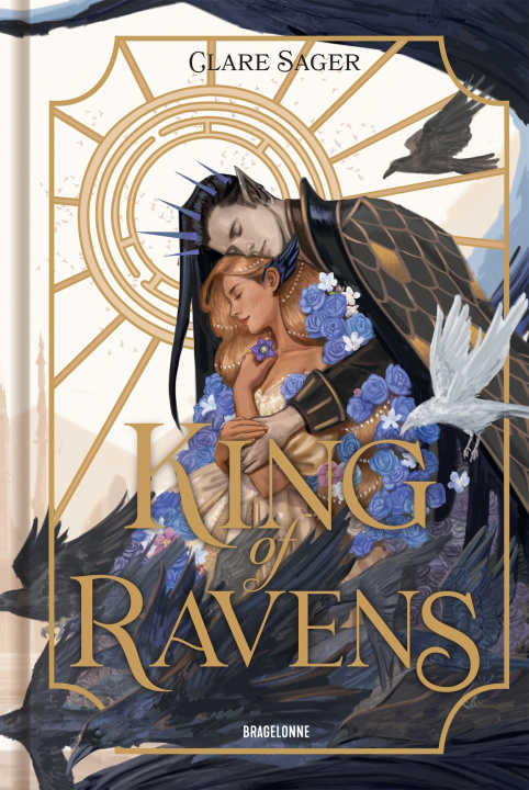 Knjiga Upon a Broken Throne, T1 : King of Ravens Clare Sager