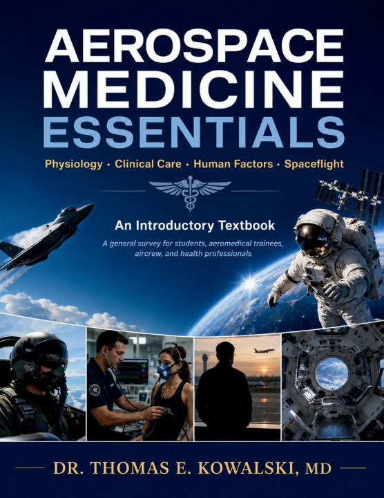 Boek AEROSPACE MEDICINE ESSENTIALS MD DR. THOMAS E. KOWALSKI