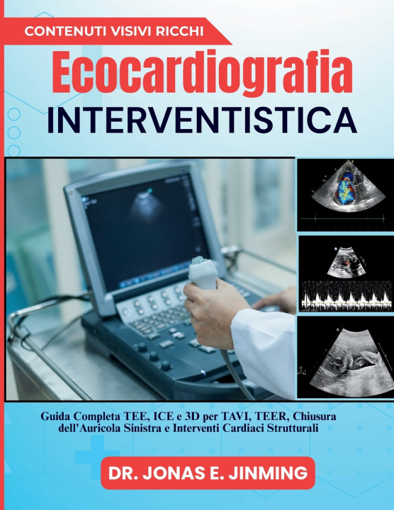 Buch Ecocardiografia Interventistica Jonas E. Jinming