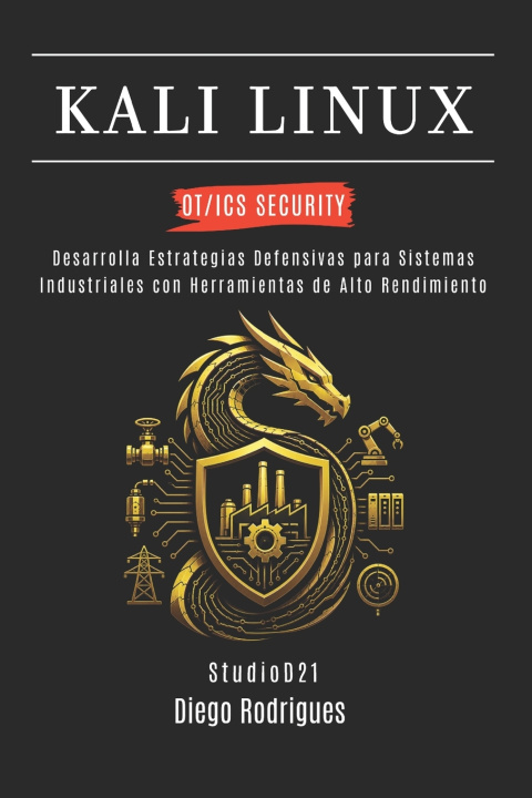 Knjiga KALI LINUX OT/ICS SECURITY Diego Rodrigues