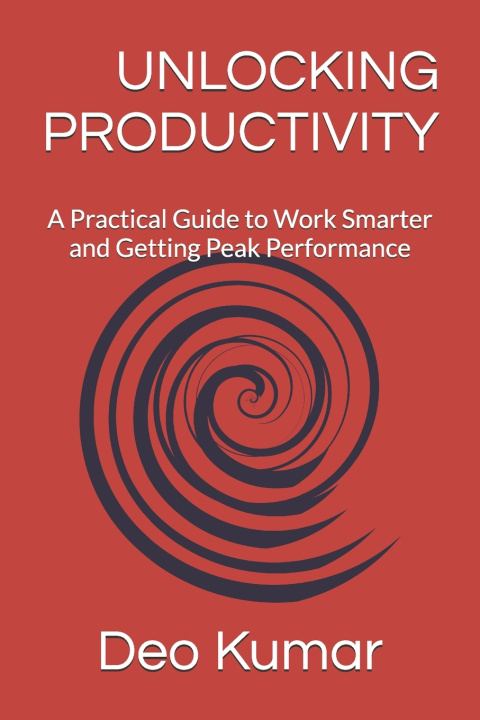 Kniha UNLOCKING PRODUCTIVITY Deo Kumar