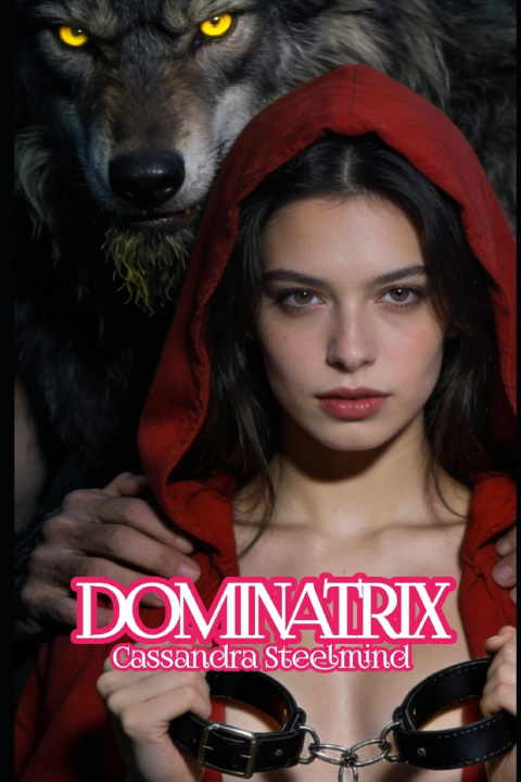 Könyv DOMINATRIX Cassandra SteelMind