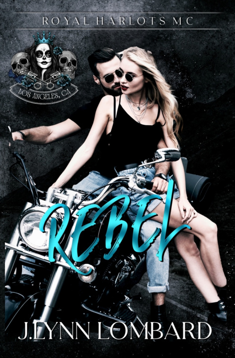 Kniha Rebel J. Lynn Lombard