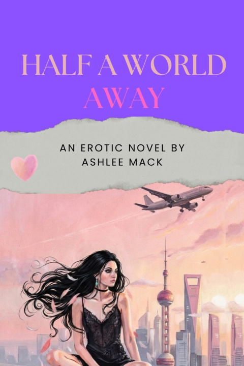 Kniha Half a World Away Ashlee Mack