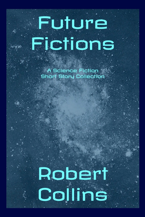 Boek Future Fictions Robert L. Collins