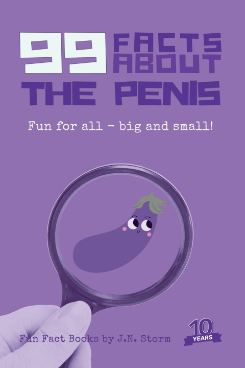 Книга 99 Facts About the Penis J. N. Storm
