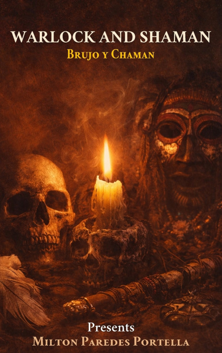 Kniha Warlocks And Shamans Milton Paredes Portella