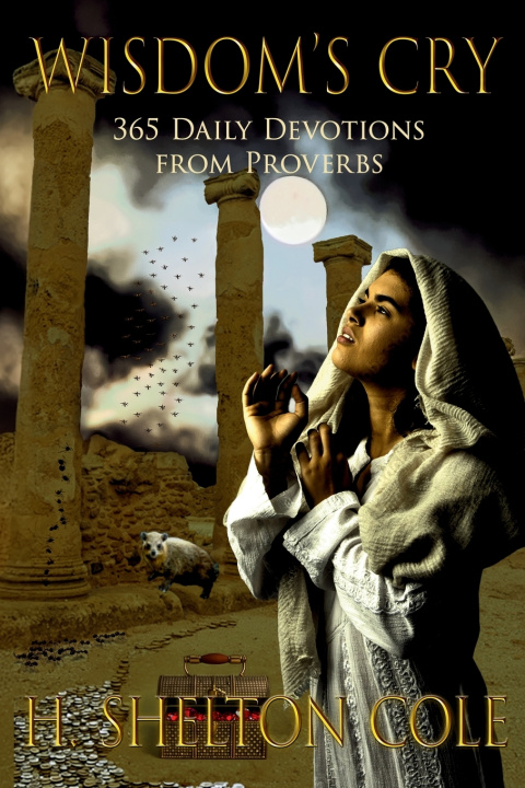 Βιβλίο Wisdom's Cry MFT H. Shelton Cole