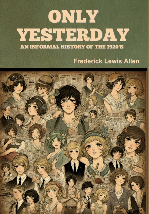 Kniha Only Yesterday Frederick Lewis Allen