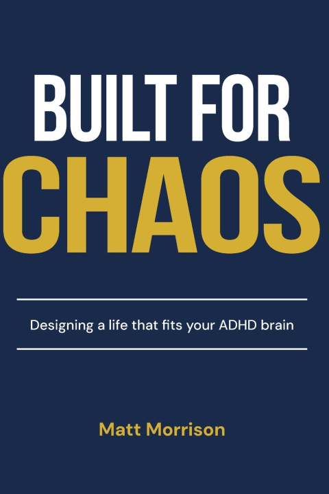 Boek Built For Chaos Matt Morrison