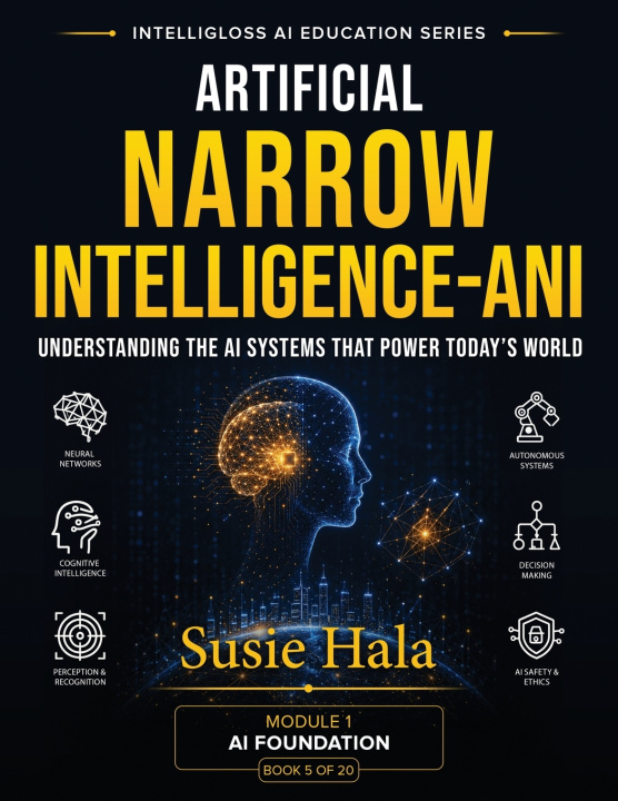 Kniha Artificial Narrow Intelligence (ANI) Susie Hala