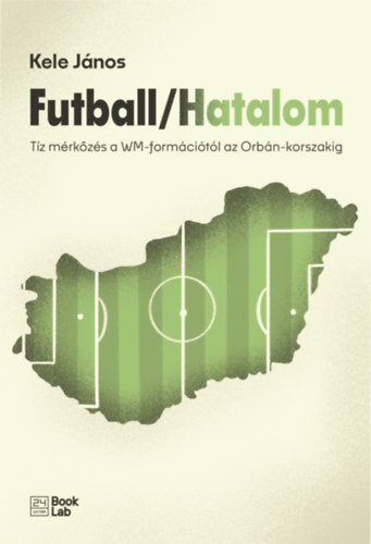 Boek Futball/Hatalom Kele János