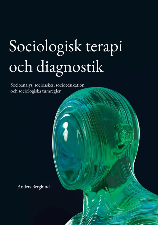 Kniha Sociologisk terapi och diagnostik Anders Berglund