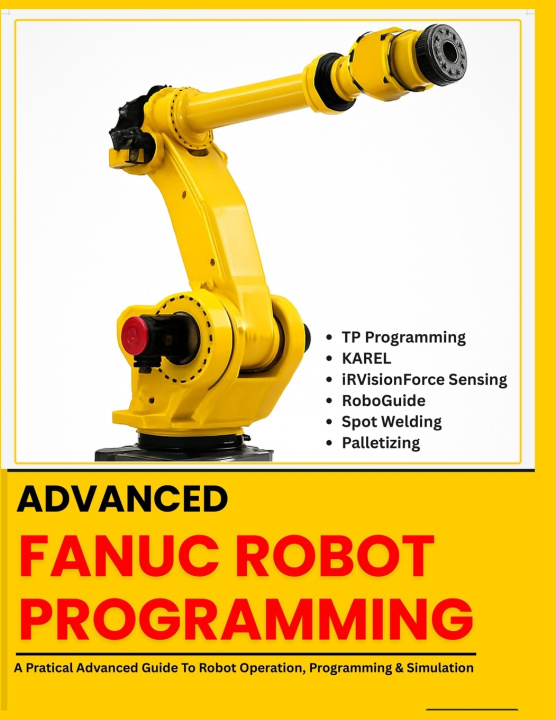 Libro ADVANCED FANUC ROBOT PROGRAMMING VIVIN VINSON