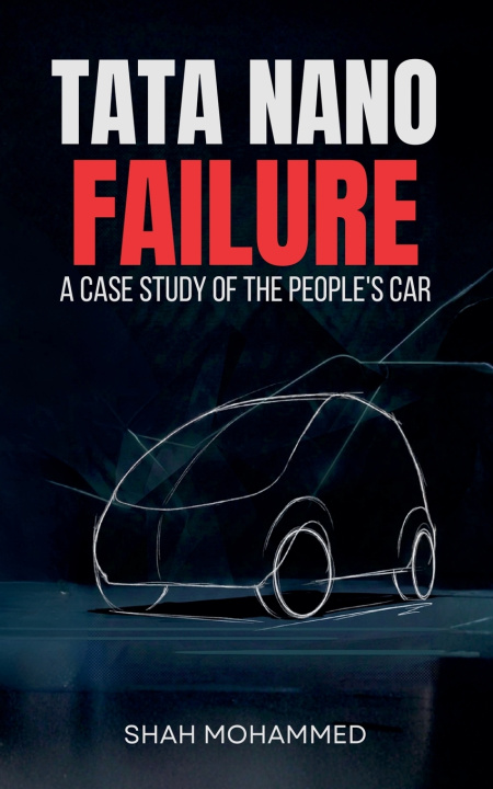 Kniha Tata Nano Failure Shah Mohammed