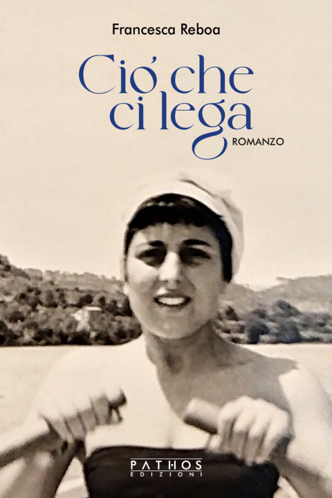 Boek Ciò che ci lega Francesca Reboa