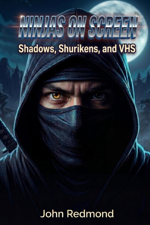 Boek Ninjas on Screen John Redmond